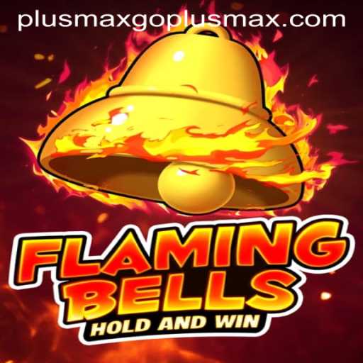 Discovering the Thrills of FlamingBells: A New Era of Gaming with GOPLUSMAX