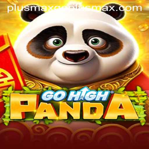 Discovering GoHighPanda: A Thrilling Adventure with GOPLUSMAX