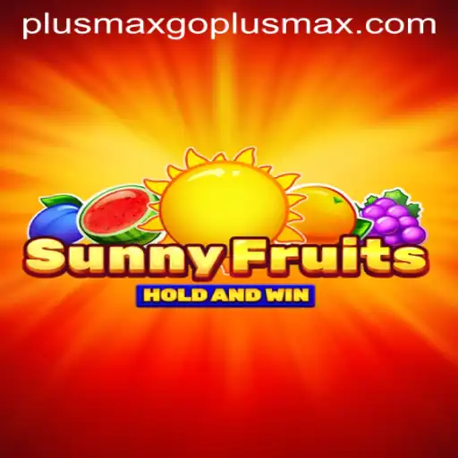 SunnyFruits: A Vibrant Adventure in Gaming with GOPLUSMAX