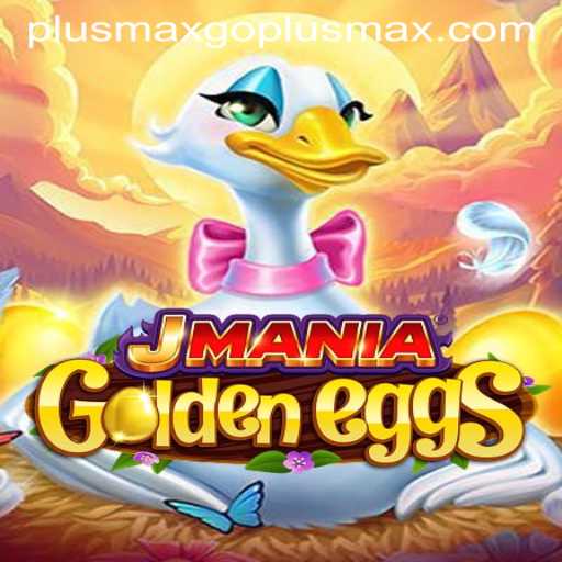 Discover the Exciting World of JManiaGoldenEggs with GOPLUSMAX